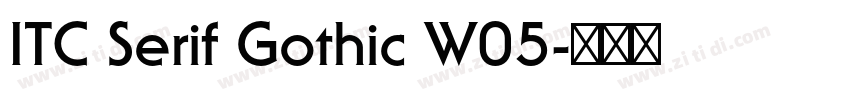 ITC Serif Gothic W05字体转换